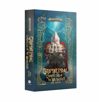 Warhammer Age of Sigmar Grombrindal: Chronicles of The Wanderer (Paperback)