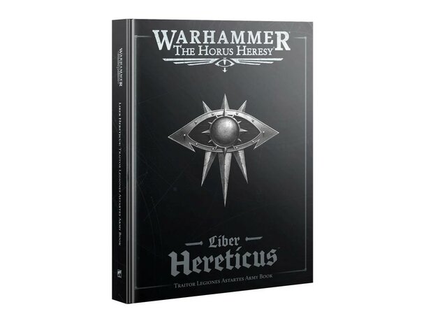 Warhammer The Horus Heresy: Liber Hereticus – Traitor Legiones Astartes Army Book