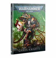 Warhammer 40,000 Codex: Chaos Knights 2025